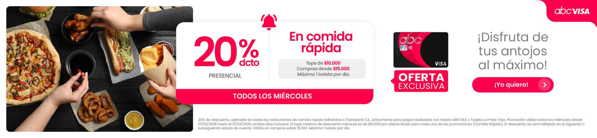 Doble placer los miércoles: 20% en comida rápida