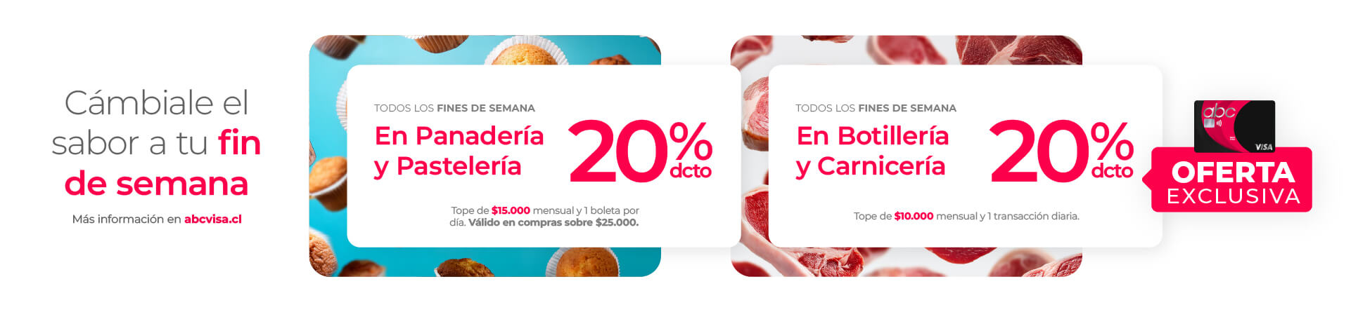 Solo x este fin de semana, 20% de dcto. en Panaderías y Pastelerías, y botillerías y carnicerías con tu abcvisa